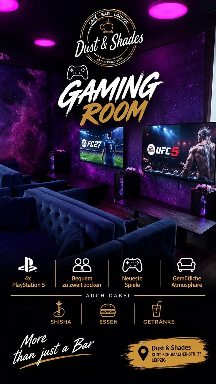 Gaming Room bei Dust & Shades